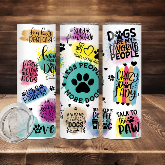Less People, More Dogs Tumbler